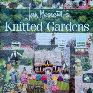 Knitted Gardens by Jan Messent.Toy knitting patterns